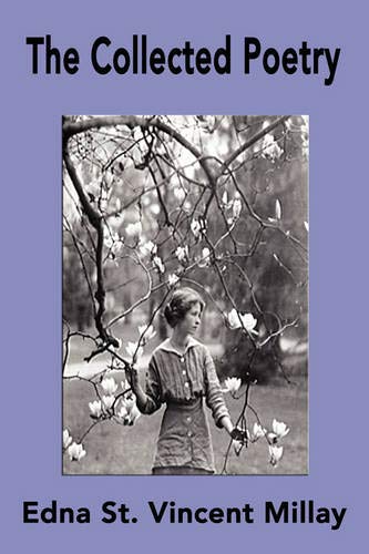 The Collected Poetry of Edna St. Vincent Millay Cover