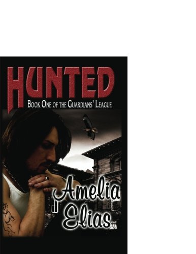 Hunted (Guardians' League, Book 1) Cover