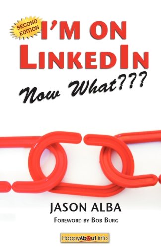 I'm on LinkedIn--now what??? Cover