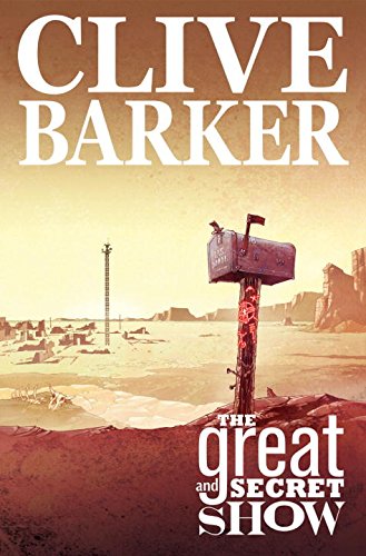 Clive Barker's The Great And Secret Show Volume 1 (Clive Barker's the Great and Secret Show) Cover