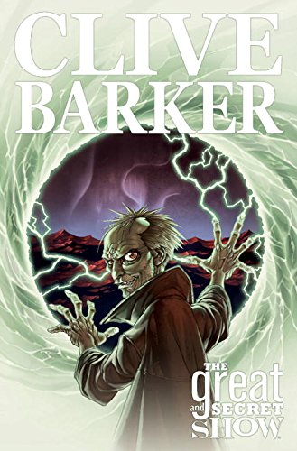 The Complete Clive Barker's Great And Secret Show Cover