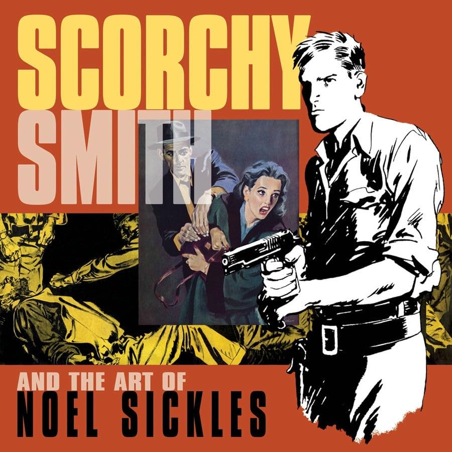Scorchy Smith And The Art Of Noel Sickles Cover