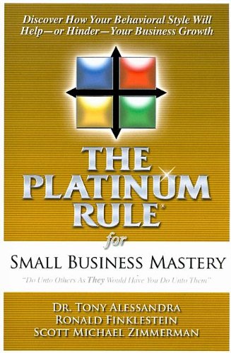The Platinum Rule for Small Business Mastery Cover