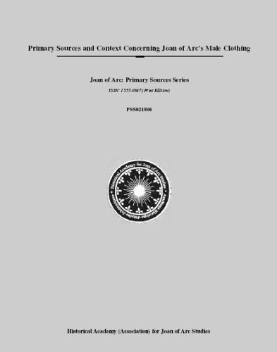 Primary Sources and Context Concerning Joan of Arc's Male Clothing Cover