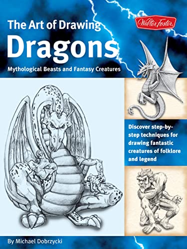 The Art of Drawing Dragons, Mythological Beasts, and Fantasy Creatures Cover