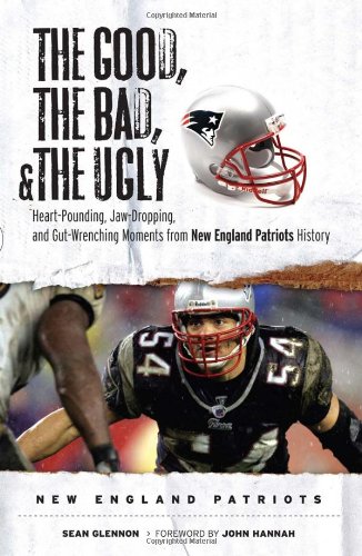 The good, the bad, and the ugly New England Patriots Cover