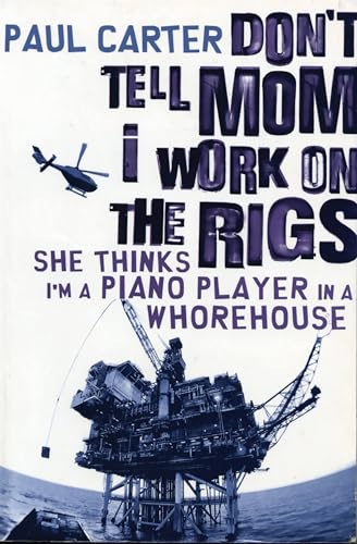 Don't tell mom I work on the rigs Cover