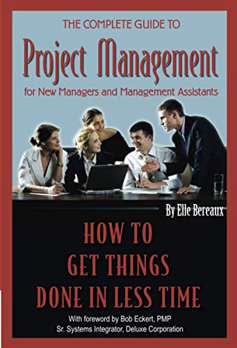 The Complete Guide to Project Management for New Managers and Management Assistants Cover