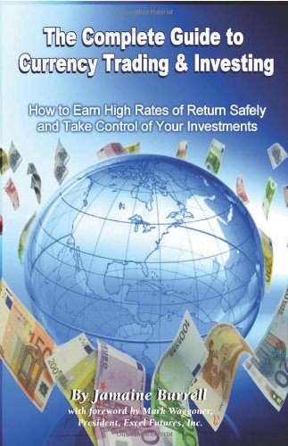 The Complete Guide to Currency Trading & Investing Cover
