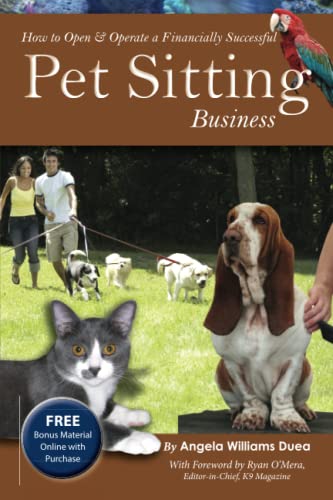 How to open & operate a financially successful pet sitting business Cover