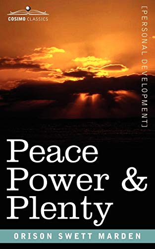 Peace Power & Plenty (Cosimo Classics: Personal Development) Cover