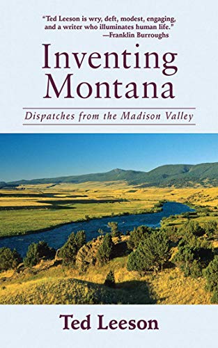 Inventing Montana: Dispatches from the Madison Valley Cover