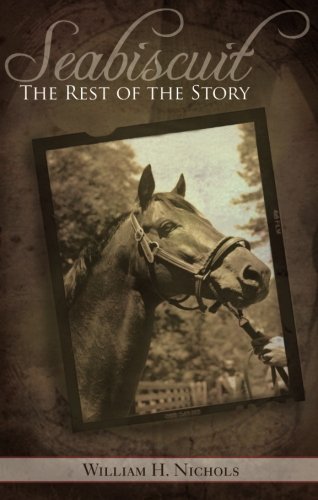 Seabiscuit, the Rest of the Story Cover