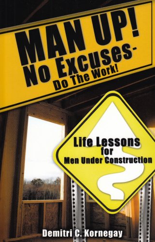 MAN UP! No Excuses - Do The Work! Cover