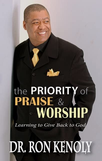 The Priority of Praise and Worship Cover