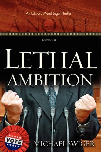 Lethal Ambition (An Edward Mead Legal Thriller) Cover