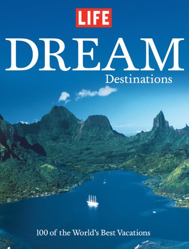 LIFE: Dream Destinations Cover