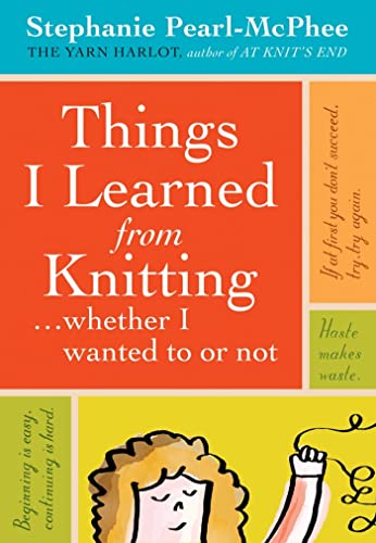 Things I Learned From Knitting (Whether I Wanted To or Not) Cover