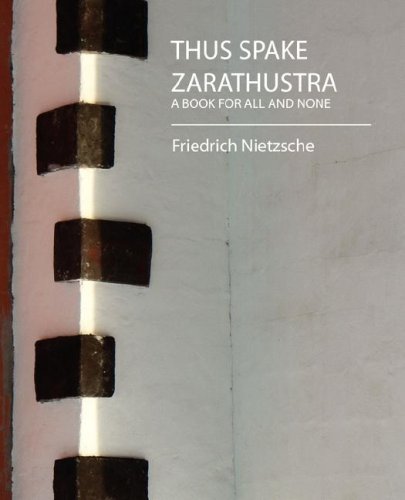 Thus Spake Zarathustra (A BOOK FOR ALL AND NONE) Cover