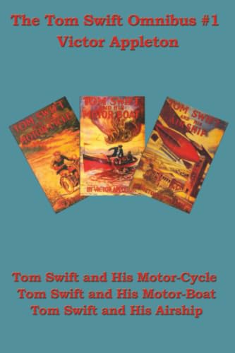Tom Swift and his Motor-Cycle, Tom Swift and his Motor-Boat, Tom Swift and his Airship Cover