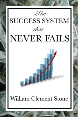 The Success System That Never Fails Cover