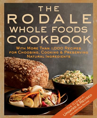The Rodale whole foods cookbook Cover
