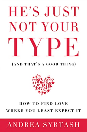 He's just not your type (and that's a good thing) Cover