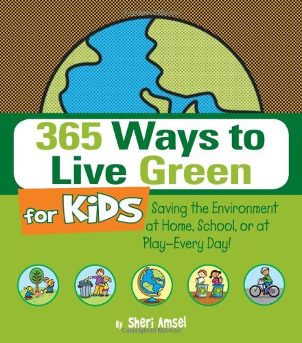 365 Ways to Live Green for Kids Cover