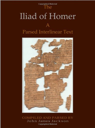 The Iliad of Homer a Parsed Interlinear Text Cover