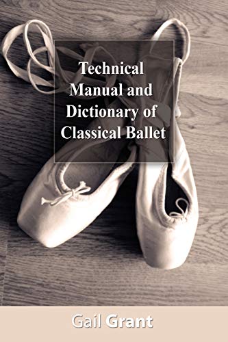Technical manual and dictionary of classical ballet Cover