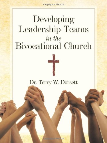Developing Leadership Teams in the Bivocational Church Cover