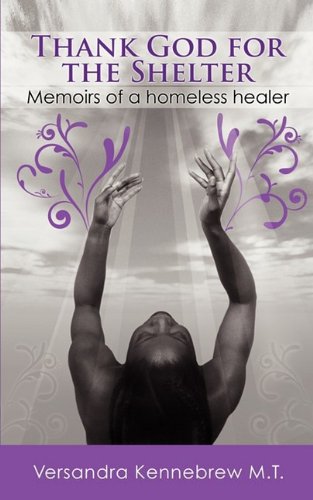 Thank God for the Shelter - Memoirs of a homeless healer Cover