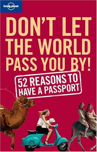 Don't let the world pass you by! Cover