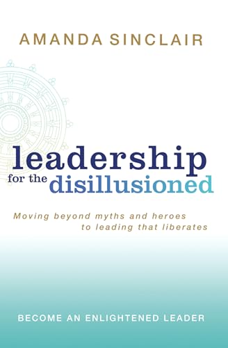 Leadership for the Disillusioned Cover