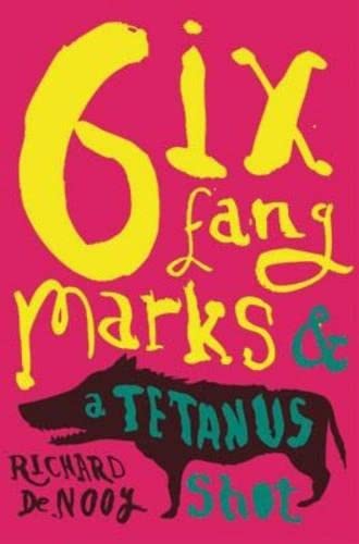 Six Fang Marks & a Tetanus Shot Cover