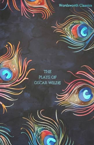 Plays of Oscar Wilde (Wordsworth Classics) Cover
