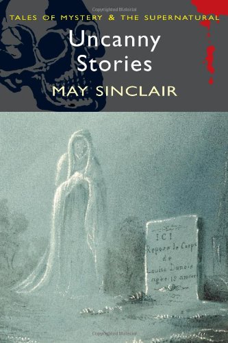 Uncanny Stories (Mystery & Supernatural S.) (Wordsworth Mystery & Supernatural) Cover