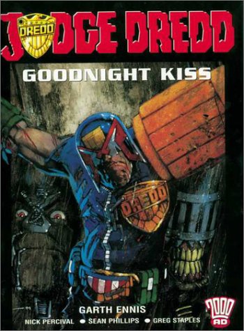 Judge Dredd: Goodnight Kiss : Featuring the Marshal and Enter  Cover