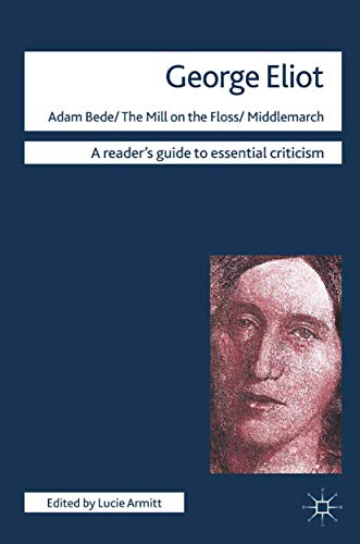 George Eliot (Icon Reader's Guides to Essential Criticism) Cover