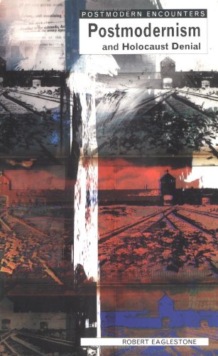Postmodernism and Holocaust Denial (Postmodern Encounters) Cover