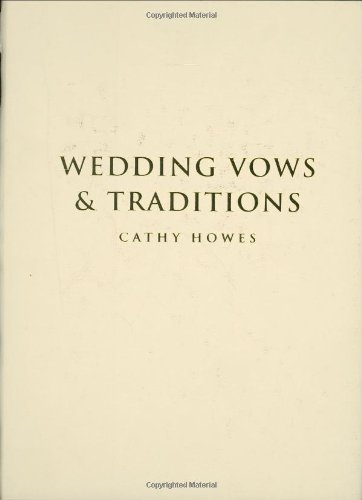 Wedding Vows and Traditions (1000 Hints, Tips and Ideas) Cover