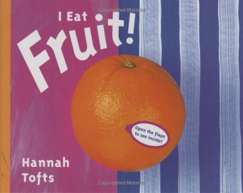 I Eat Fruit! (Things I Eat) Cover