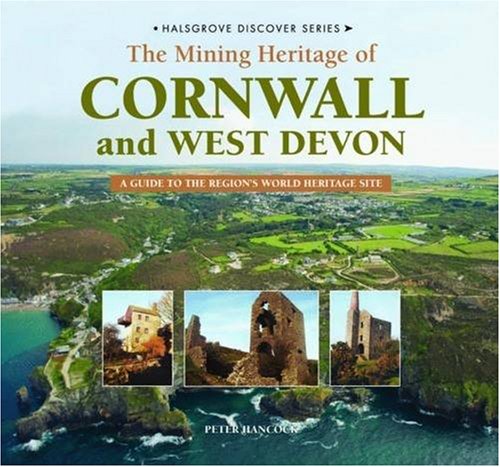 The mining heritage of Cornwall and West Devon Cover