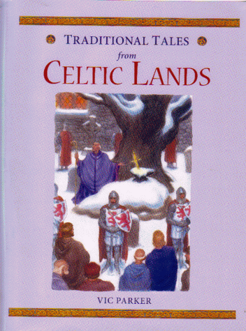 Traditional Tales from Celtic Lands (Traditional Tales) Cover