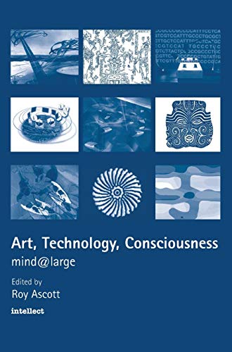 Art, Technology, Consciousness Cover