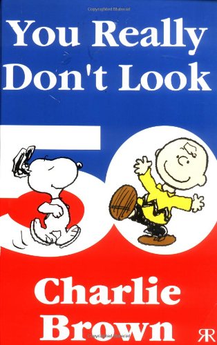 You Really Don't Look 50, Charlie Brown Cover