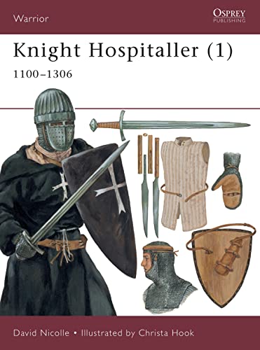Knight Hospitaller (1): 1100-1306 (Warrior) Cover