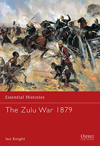 The Zulu War, 1879 (Essential Histories 56) Cover