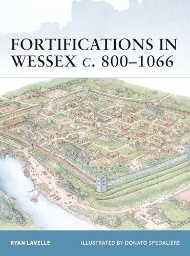 Fortifications in Wessex, c.800-1066 Cover