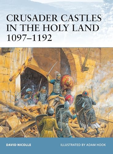 Crusader Castles in the Holy Land 1097-1192 (Fortress) Cover